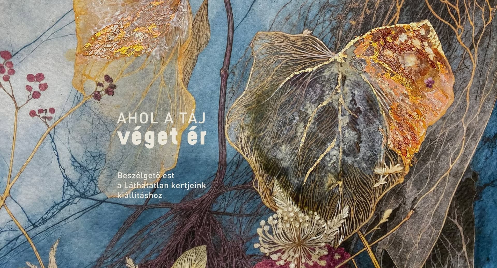 Ahol a táj véget ér – természetről és belső tájakról beszélgetnek a Pelikán Galériában