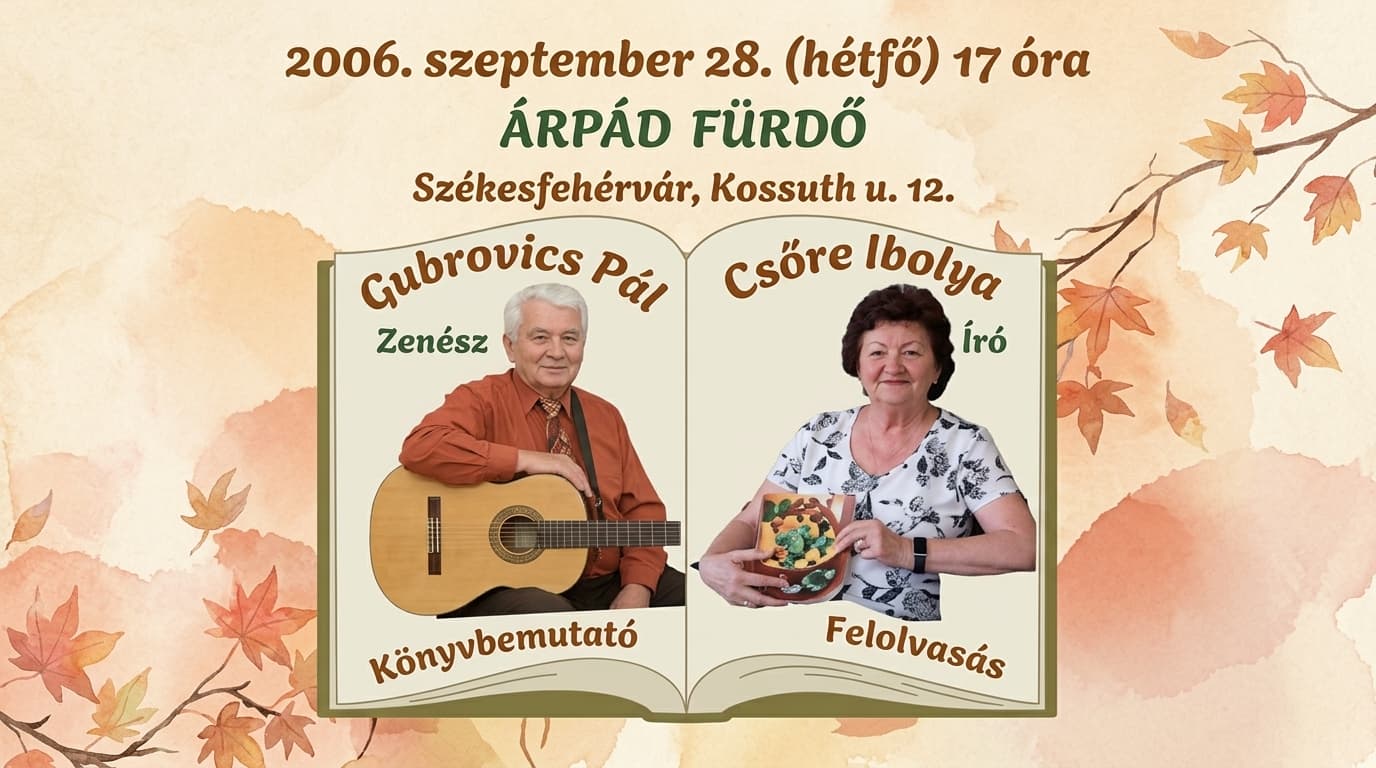 Egy emberélet versekben és zenében: Életutunk-est az Árpád Fürdőben